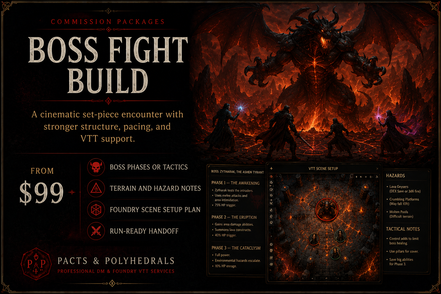 Boss Fight Build commission package — from $99. A cinematic set-piece encounter with boss phases or tactics, terrain and hazard notes, a Foundry scene setup plan, and a run-ready handoff.